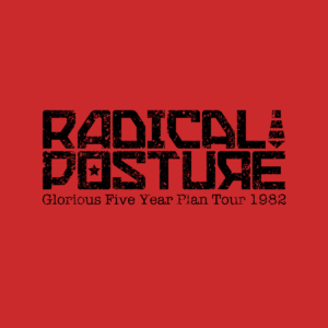 Radical Posture